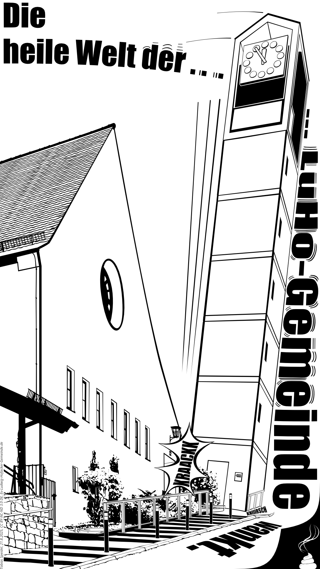 Die Westseite der Ev. Ludwig-Hofacker-Kirche mit ihrem Kirchturm. Die heile Welt der Ev. Ludwig-Hofacker-Gemeinde wankt, was durch den kippenden Kirchturm der Ludwig-Hofacker-Kirche symbolisiert wird.